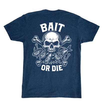 Bait or Die T-Shirt